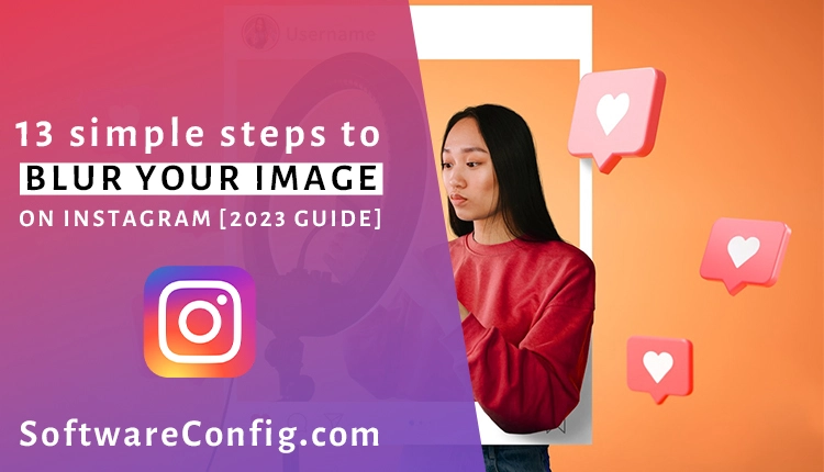 13 simple steps to blur your image on Instagram